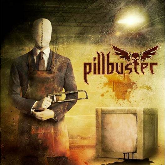 ROCK HARD ROCKERS PILLBUSTER TO RELEASE SELF-TITLED ALBUM IN AUGUST