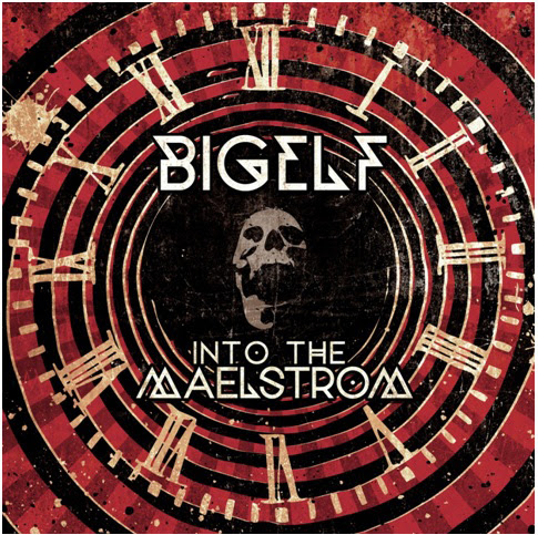 BIGELF UNVEILS NEW INFO FOR UPCOMING ALBUM “INTO THE MAELSTROM”
