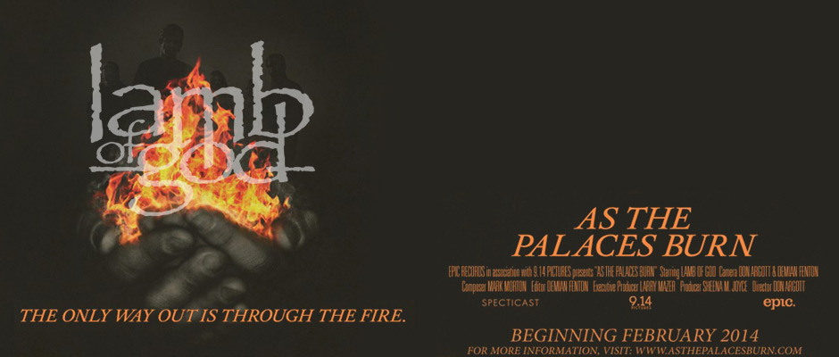 MOVIE REVIEW: LAMB OF GOD – AS THE PALACES BURN