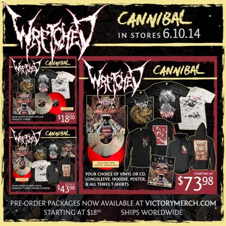WRETCHED RELEASE CANNIBAL PRE-ORDERS, NEW TRACK, AND DIGITAL SINGLE (5/6)
