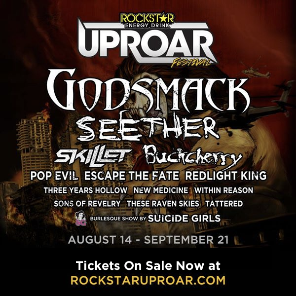 2014 ROCKSTAR ENERGY UPROAR FESTIVAL WILL FEATURE HEADLINERS GODSMACK