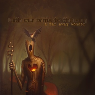 ALBUM REVIEW: WITH OUR ARMS TO THE SUN – A FAR AWAY WONDER